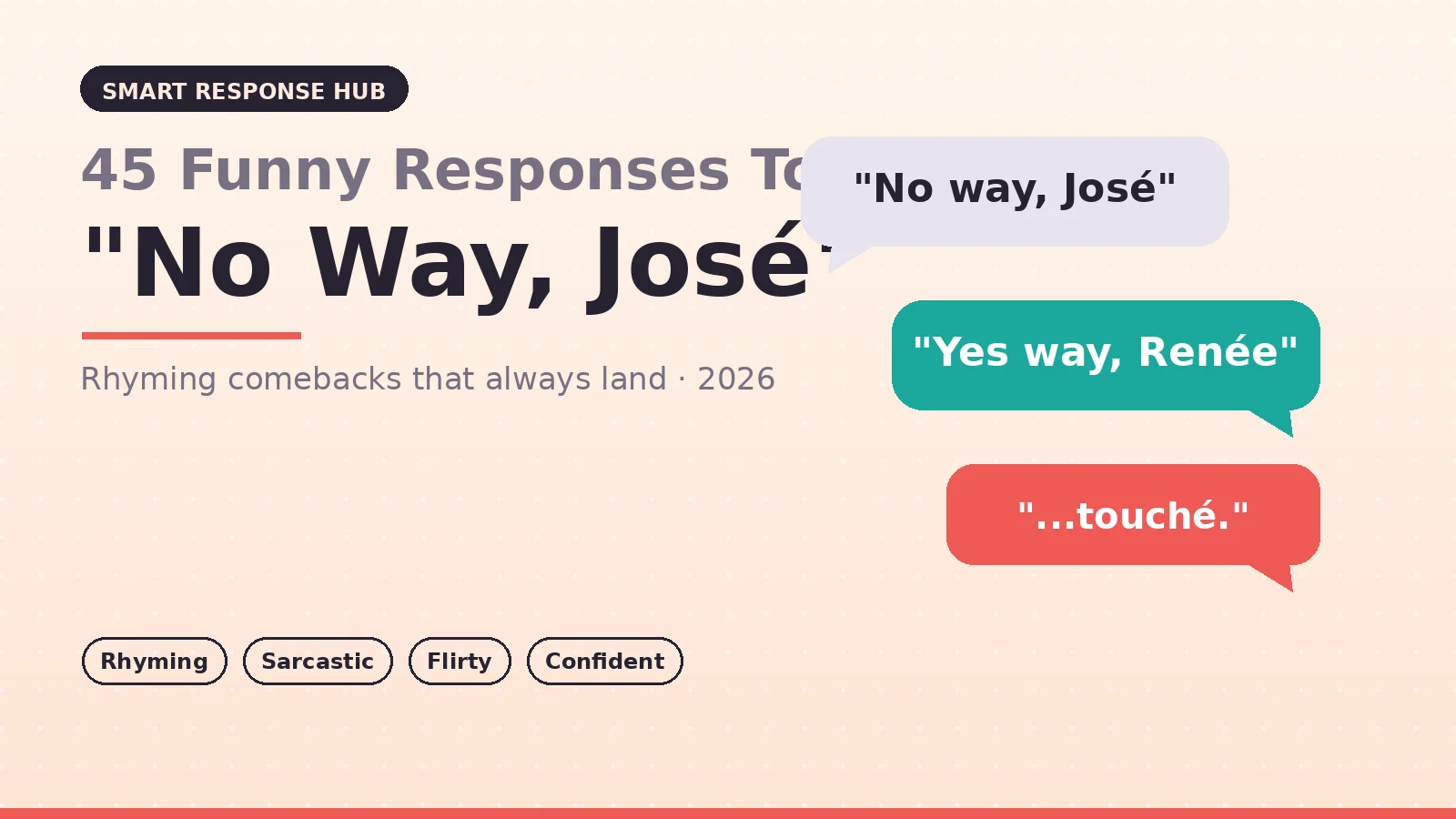 Funny responses to no way Jose