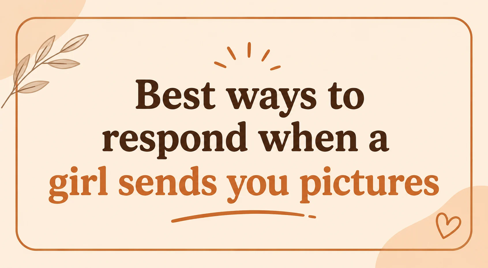 girl sends you pictures