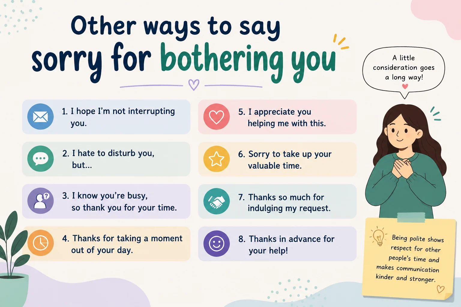 Other ways to say sorry for bothering you