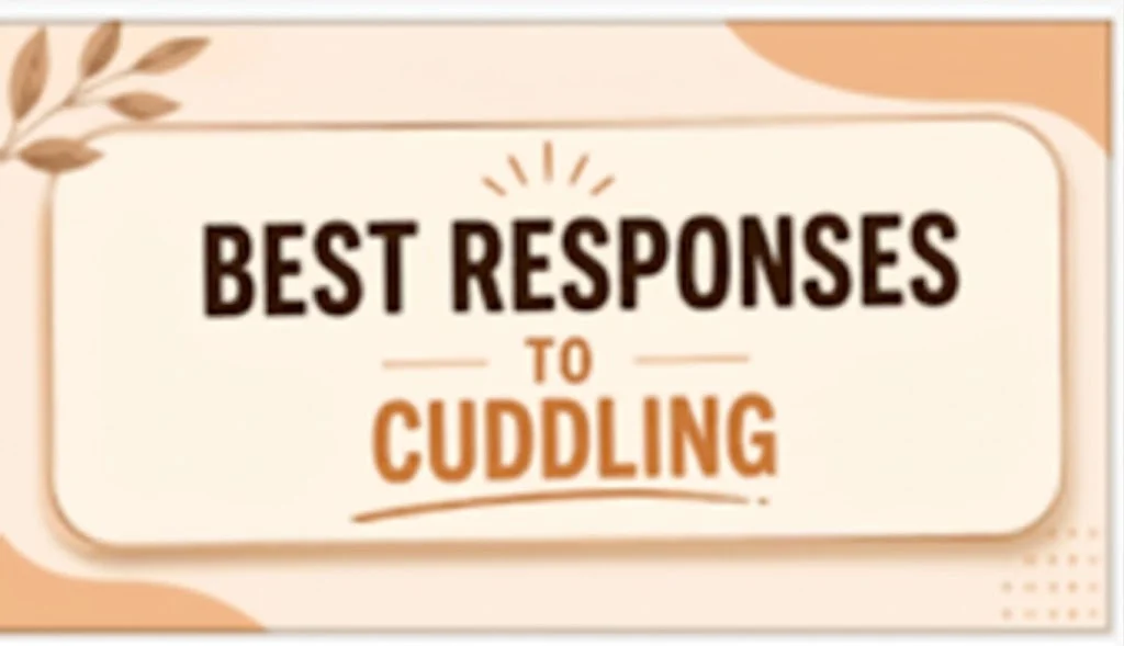 Responses to cuddling